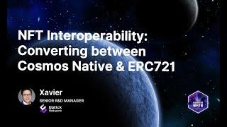 Episode 2 - Interoperable NFT: Converting between Cosmos Native and ERC721