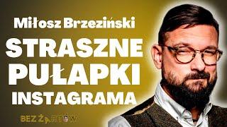 INFLUENCERZY ZAKŁAMUJĄ RZECZYWISTOŚĆ *Miłosz Brzeziński*