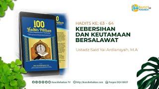 Kajian Buku 100 Hadits: Hadits ke-63 dan 64   -    Ustadz Said Yai Ardiansyah, M.A.