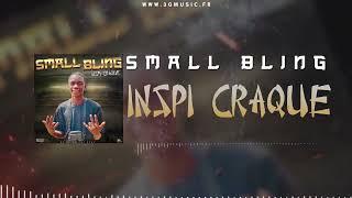 SMALL BLING -  INSPI CRAQUE (2022)