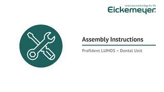 Assembly Instructions – Profident LUMOS Dental Unit