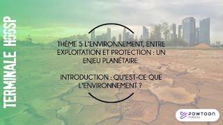 Terminale HGGSP Qu'est-ce que l'environnement ?