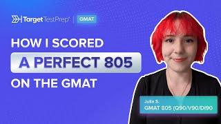 How I Scored a Perfect 805 on the GMAT with @TargetTestPrep