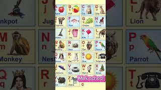 #A for Apple b for ball#full abc with pictures phonics#mak school #learning #basics #alphabet #eng#