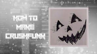 HOW TO MAKE KRUSHFUNK?(CRUSHFUNK)[FREE FLP]