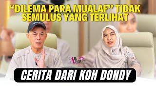 DONDY TAN, SEORANG MUALAF YANG MUALAFKAN ORANG LAIN? #talkabout