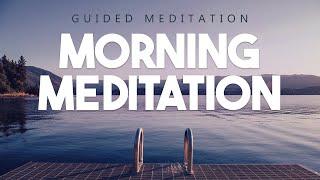 Morning Meditation For Positive Energy & Confidence - Start Your Day With A POWERFUL Mindset