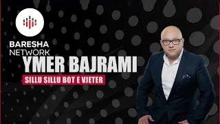 Ymer Bajrami - Sillu sillu botë e vjeter