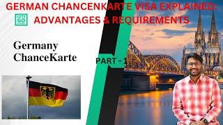 German Chancenkarte Visa Explained: Advantages & Requirements | Part 1