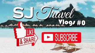 SJ Travel Vlogs #0