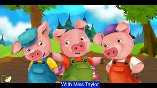 Miss Taylor the three little pigs