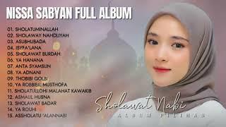 SHOLAWAT TERBARU NISSA SABYAN 2024 - MP3 SHOLAWAT TERBARU NISSA SABYAN 2024 - FULL SHOLAWAT MERDU