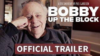 Bobby Up the Block | OFFICIAL TRAILER