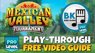 PRO PLAY-THROUGH | Mexican Valley Tournament | Sierra Plateau | Golf Clash Guide Tips