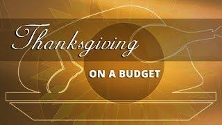 Save Money on Thanksgiving | How to Host Thanksgiving Dinner on a Budget