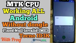 MTK IMEI Repair Tool work All MTK Devices Tecno camon Air2+  ID3K  Imei Null , Invalid IMEI Fixed