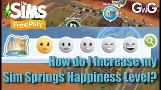 The Sims Freeplay- How do I increase my Sim Springs Happiness Level?