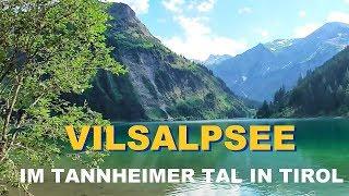 Vilsalpsee im Tannheimer Tal - Wunderschönes Tirol