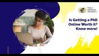 Choosing Texila American University's Online PhD Programs In India | Texila American University