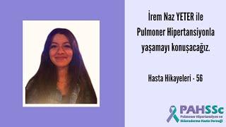 Hasta Hikayeleri - İrem Naz YETER ile Pulmoner Hipertansiyonla Yaşamak - 56