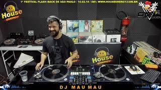 HOUSE ENERGY - DJ MAU MAU  26.01.19