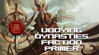 The Ninth Age Undying Dynasties Faction Primer