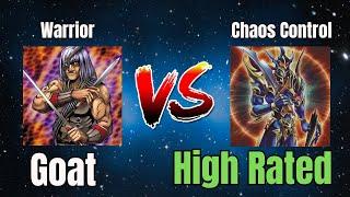 Warrior vs Chaos Control / High Rated / Goat Format / Dueling Book