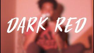 DARK RED | Music Video