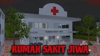 RUMAH SAKIT JIWA || HORROR MOVIE SAKURA SCHOOL SIMULATOR