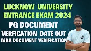 Document में क्या लेकर जाना है || PG Document Verification Date Out || MBA DV Date Out || lu mba