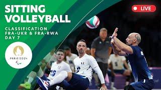 Sitting Volleyball - Men's & Women's Classification FRA X UKR & FRA X RWA | Day 7