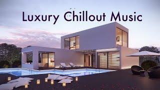 Luxury Chillout Music | House of Dreams, Modern Home Music