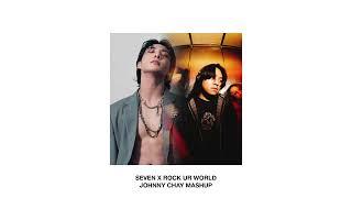 Jung Kook x Knock2 - Seven x Rock Ur World (Johnny Chay Mashup)