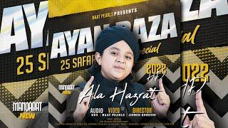 New Manqabat Aala Hazrat Ayan Raza Attari Official Video 2022