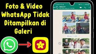 Cara Memperbaiki Foto dan Video WhatsApp Tidak Muncul di Galeri (Samsung)