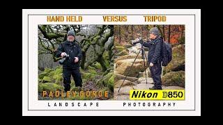 HAND HELD VERSUS TRIPOD IN PADLEY GORGE. #peakdistrict #landscapephotography #nikond850