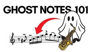 Ghosted Notes: The CLEAREST EVER Explanation 