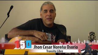 Pereira 150 Líderes - John Cesar Noreña - Tránsito Libre