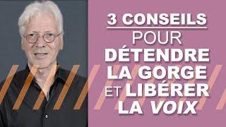 3 conseils pour détendre votre gorge