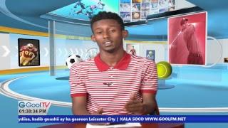 MUUQAALKA MAANTA IYO GOOL TV