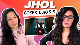 JHOL ( @cokestudio Pakistan S15) REACTION/REVIEW! || Maanu x Annural Khalid