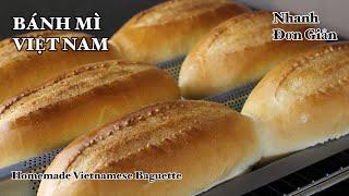 Bánh Mì Việt Nam - Vietnamese Baguette - NHANH - ĐƠN GIẢN - Vỏ Giòn - Ruột Xốp