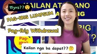 PAG IBIG LUMPSUM AND WITHDRAWAL, REQUIREMENTS AND QUALIFICATIONS