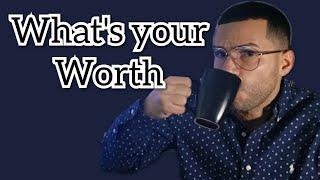 Determine your worth - Know the Value