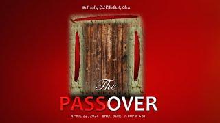 IOG - "THE PASSOVER" 2024