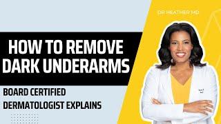 How To Remove Dark Underarms