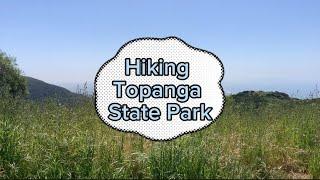 Hiking Topanga State Park 