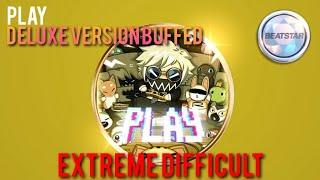 [Beatstar MOD] Tokyo Machine - Play (Deluxe Version Buffed) | Extreme