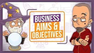 Business Aims & Objectives Explained - GCSE Business Studies Revision - OCR, Edexcel, AQA