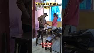 Vikrant Sir Maths, Gaya l Vikranta institute, Gaya l IIT JEE, NEET, 11th, 12th #11th #12th #jee #yt